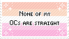 Stamp: None of my OCs are straight